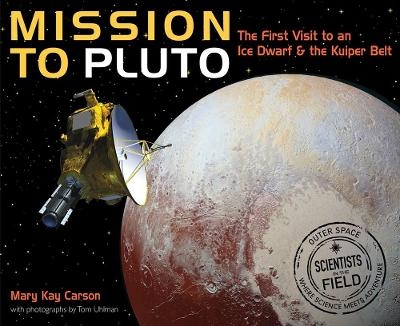 Mission to Pluto - Mary Kay Carson