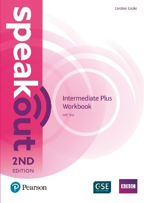 Speakout Intermediate Plus 2nd Edition Workbook with Key - Caroline Cooke