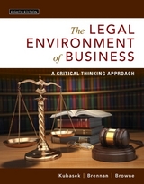 Legal Environment of Business, The - Kubasek, Nancy; Brennan, Bartley; Browne, M.