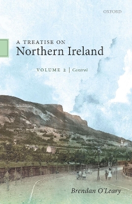 A Treatise on Northern Ireland, Volume II - Brendan O'Leary