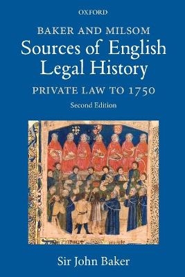 Baker and Milsom Sources of English Legal History - John Baker