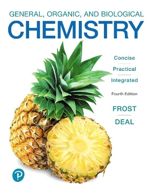 General, Organic, and Biological Chemistry - Laura Frost, S. Deal