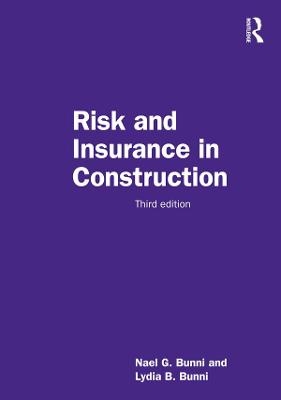 Risk and Insurance in Construction - Nael G Bunni