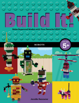 Build It! Robots -  Jennifer Kemmeter