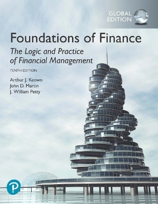 Foundations of Finance, Global Edition - Arthur Keown, John Martin, J. Petty