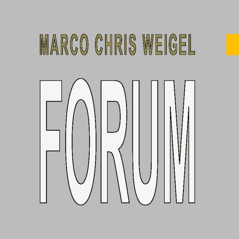 Forum - Marco Chris Weigel