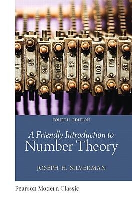 Friendly Introduction to Number Theory, A (Classic Version) - Joseph Silverman