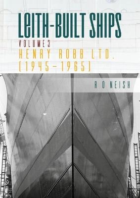 Henry Robb Ltd. [1945-1965] - R O Neish