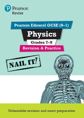 Pearson REVISE Edexcel GCSE Physics Grades 7-9: Revision and Practice incl. online revision and quizzes - for 2025 and 2026 exams