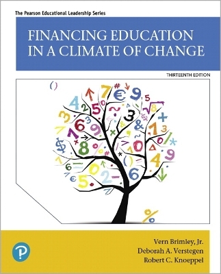 Financing Education in a Climate of Change - Vern Brimley, Deborah Verstegen, Robert Knoeppel