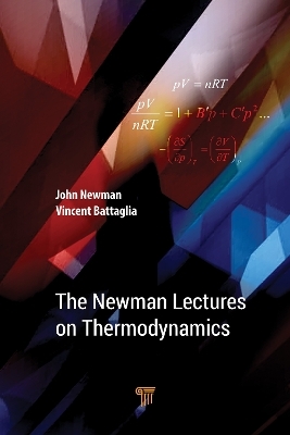 The Newman Lectures on Thermodynamics - John S. Newman, Vincent S. Battaglia