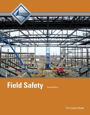 Field Safety Trainee Guide -  NCCER