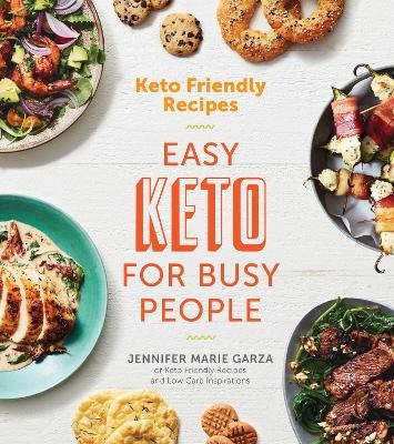 Keto Friendly Recipes - Jennifer Marie Garza