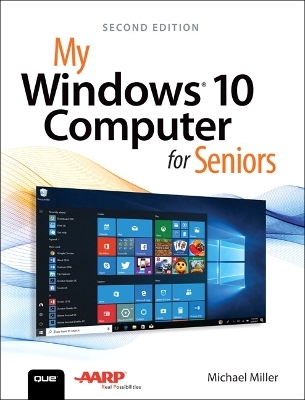 My Windows 10 Computer for Seniors - Michael Miller