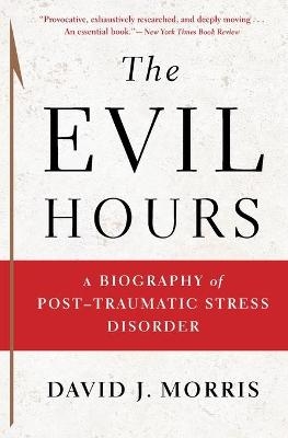 The Evil Hours - David J Morris