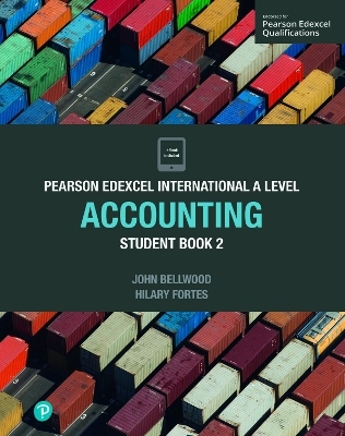 Pearson Edexcel International A Level Accounting Student Book - John Bellwood, Hilary Fortes