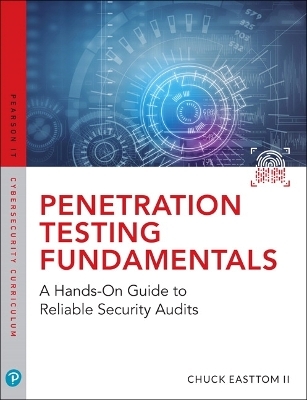 Penetration Testing Fundamentals - William Easttom  II