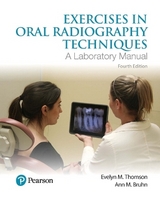 Exercises in Oral Radiography Techniques - Thomson, Evelyn; Bruhn, Ann