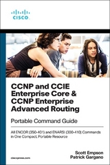 CCNP and CCIE Enterprise Core & CCNP Enterprise Advanced Routing Portable Command Guide - Gargano, Patrick; Empson, Scott