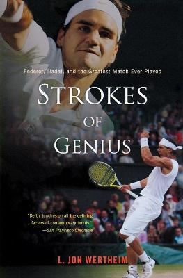 Strokes of Genius - L Jon Wertheim