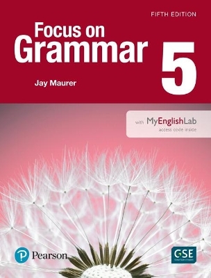 Focus on Grammar 5 Student Book with MyEnglishLab - Jay Maurer