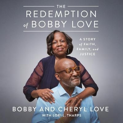 The Redemption of Bobby Love - Bobby Love, Cheryl Love