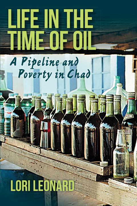 Life in the Time of Oil -  Lori Leonard