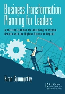 Business Transformation Planning for Leaders - Kiran Gurumurthy