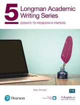 Longman Academic Writing - (AE) - with Enhanced Digital Resources (2020) - Student Book with MyEnglishLab & App - Essays to Research Papers - Meyers, Alan