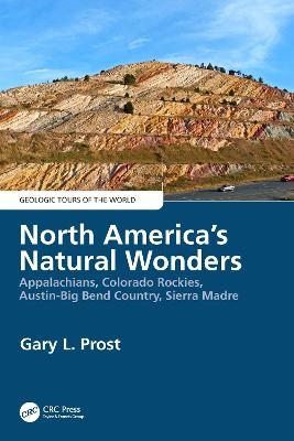 North America's Natural Wonders - Gary Prost