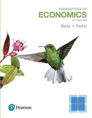 Foundations of Economics - Robin Bade, Michael Parkin