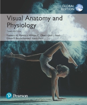 Visual Anatomy & Physiology, Global Edition + Mastering A&P with Pearson eText - Frederic H. Martini, William Ober, Judi Nath, Edwin Bartholomew, Kevin Petti