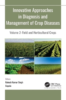 Innovative Approaches in Diagnosis and Management of Crop Diseases - 