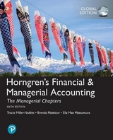 Horngren's Financial & Managerial Accounting, The Managerial Chapters, Global Edition - Miller-Nobles, Tracie; Mattison, Brenda; Matsumura, Ella; Matsumura, Ella Mae