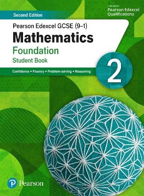 Pearson Edexcel GCSE (9-1) Mathematics Foundation Student Book 2 - Katherine Pate, Naomi Norman