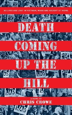 Death Coming Up the Hill - Chris Crowe