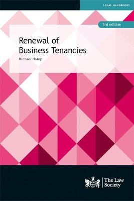 Renewal of Business Tenancies - Michael Haley