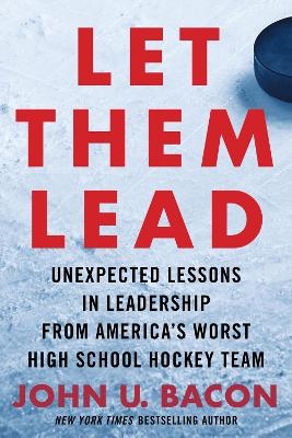 Let Them Lead - John U. Bacon