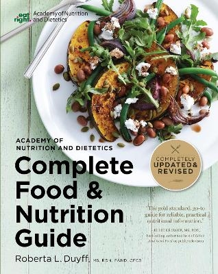 Academy Of Nutrition And Dietetics Complete Food And Nutriti - Roberta Larson Duyff