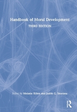 Handbook of Moral Development - Killen, Melanie; Smetana, Judith G.