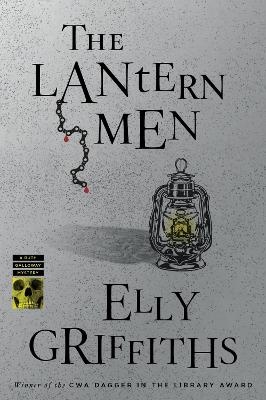 The Lantern Men - Elly Griffiths