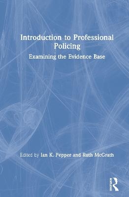 Introduction to Professional Policing - 