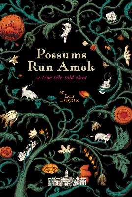 Possums Run Amok - Lora Lafayette