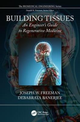 Building Tissues - Joseph W. Freeman, Debabrata Banerjee