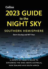 2023 Guide to the Night Sky Southern Hemisphere - Dunlop, Storm; Tirion, Wil; Collins Astronomy