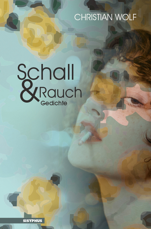 Schall und Rauch - Wolf Christian