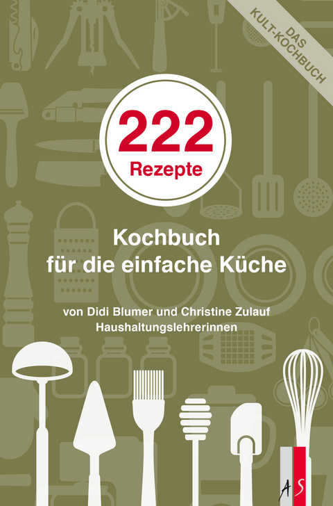 222 Rezepte - Christine Zulauf Didi Blumer