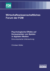 Psychologische Effekte auf Konsumenten von Spielen in digitalen Medien - Christian Müller