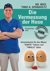 Die Vermessung der Hose - Timo A. Spanholtz