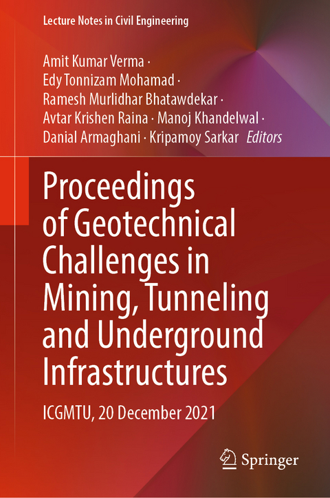 Proceedings of Geotechnical Challenges in Mining, Tunneling and Underground Infrastructures - 